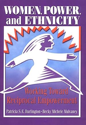 Image du vendeur pour Women, Power, and Ethnicity: Working Toward Reciprocal Empowerment mis en vente par Libro Co. Italia Srl