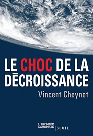 Image du vendeur pour Le Choc De la Dcroissance mis en vente par Libro Co. Italia Srl