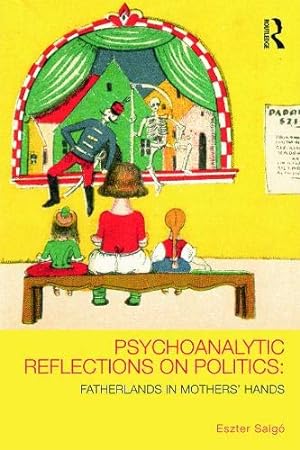 Immagine del venditore per Psychoanalytic Reflections on Politics venduto da Libro Co. Italia Srl