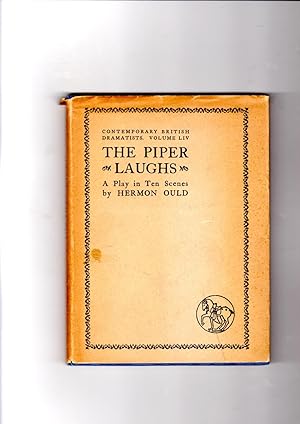 Immagine del venditore per The Piper Laughs: A play in ten scenes. Contemporry British Dramatists, Vol. LIV venduto da Gwyn Tudur Davies