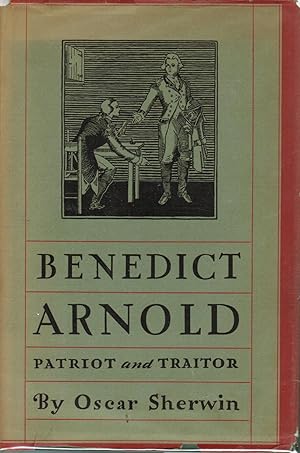 Benedict Arnold, patriot and traitor,