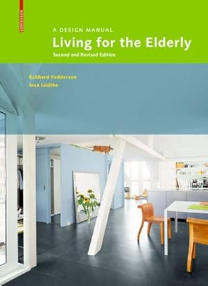 Imagen del vendedor de Living for the Elderly a la venta por Rheinberg-Buch Andreas Meier eK