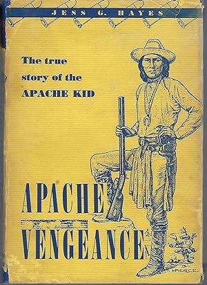 Seller image for Apache Vengeance: The Story of Apache Kid for sale by Turn-The-Page Books