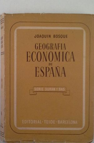 GEOGRAFÍA ECONÓMICA DE ESPAÑA