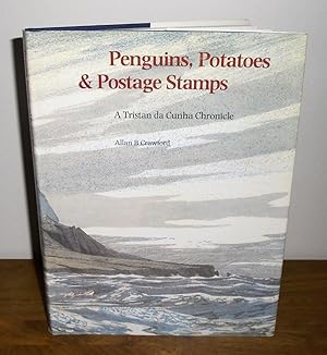 Seller image for Penguins, Potatoes and Postage Stamps : A Tristan da Cunha Chronicle for sale by M. C. Wilson