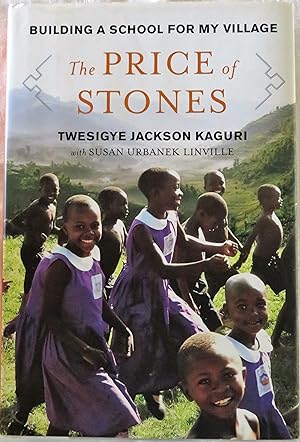 Bild des Verkufers fr The Price of Stones: Building a School for My Village zum Verkauf von Book Catch & Release