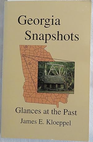 Seller image for Georgia snapshots: Glances at the past for sale by Book Catch & Release