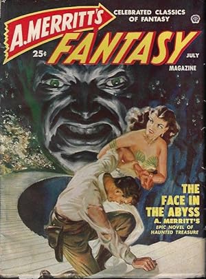 Immagine del venditore per A. MERRITT'S FANTASY MAGAZINE: July 1950 ("The Face in the Abyss") venduto da Books from the Crypt
