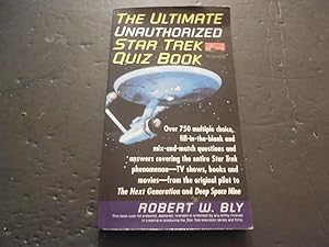 Seller image for The ultimate Unauthorized Star Trek Quiz Book by Robert Bly First Edition SC for sale by Joseph M Zunno
