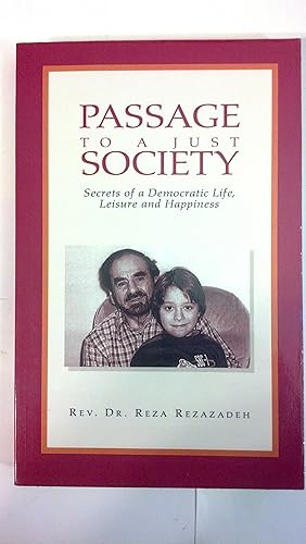 Bild des Verkufers fr Passage to a Just Society: Secrets of a Democratic Life, Leisure and Happiness zum Verkauf von Early Republic Books