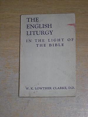 The English Liturgy In The Light Of The Bible