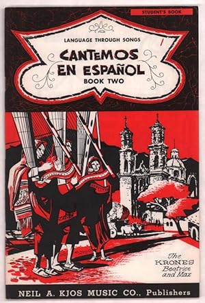 Seller image for Cantemos En Espanol: Book Two; Language Through Songs - Student Book for sale by Truman Price & Suzanne Price / oldchildrensbooks