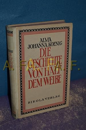 Bild des Verkufers fr Die Geschichte von Half dem Weibe. zum Verkauf von Antiquarische Fundgrube e.U.