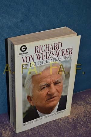 Seller image for Richard von Weizscker : ein deutscher Prsident , eine Bildbiographie. von. Mit Texten von Bernhard Wrdehoff / Goldmann , 12321 for sale by Antiquarische Fundgrube e.U.