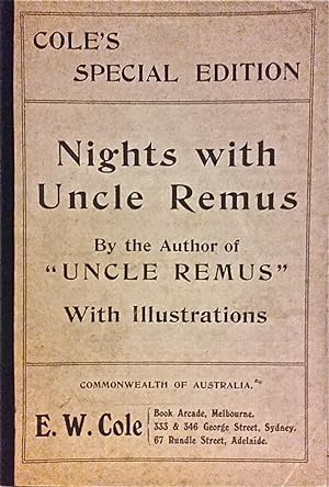 Nights with Uncle Remus, by the Author of "Uncle Remus", with Illustrations [Cole's Special Editi...
