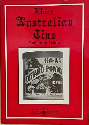 More Australian Tins Valuation Guide [Crown Series].