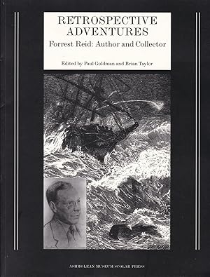 Image du vendeur pour Retrospective Adventures: Forrest Reid, Author and Collector mis en vente par Paul Brown