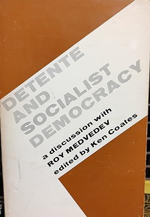 Detente and Socialist Democracy (European Socialist Thought Series No.6)