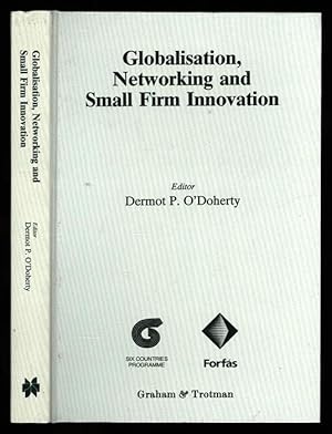 Immagine del venditore per Globalisation, Networking and Small Firm Innovation venduto da Sapience Bookstore