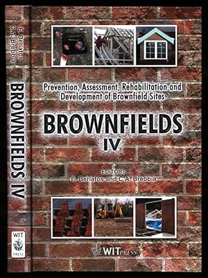 Image du vendeur pour Brownfields IV: Prevention, Assessment, Rehabilitation and Development of Brownfield Sites mis en vente par Sapience Bookstore