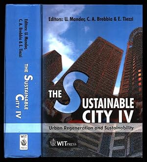 The Sustainable City IV: Urban Regeneration and Sustainability