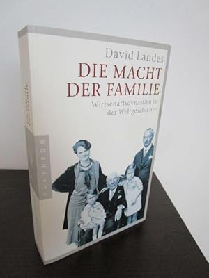 Bild des Verkufers fr Die Macht der Familie. Wirtschaftsdynastien in der Weltgeschichte. - Aus dem Amerikanischen von Karl Heinz Siber zum Verkauf von Antiquariat Maralt