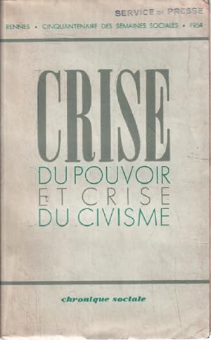 Crise Du Pouvoir Et Crise Du Civisme Compte Rendu In Extenso De La 41¿Me Session Du Cinquantenair...