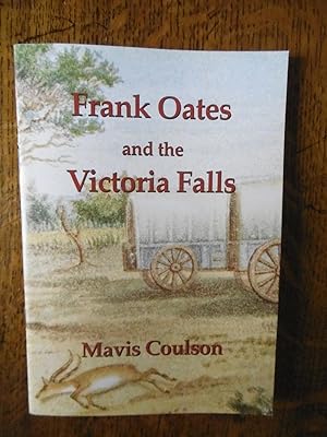 Immagine del venditore per Frank Oates and the Victoria Falls venduto da Carvid Books