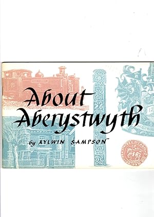 Imagen del vendedor de About Aberystwyth a la venta por Gwyn Tudur Davies