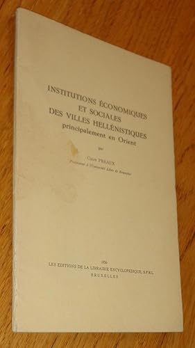 Imagen del vendedor de Institutions conomiques et sociales des villes hellnistiques, principalement en Orient a la venta por Les Livres du Pont-Neuf