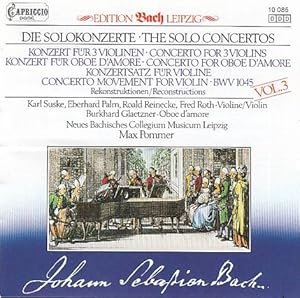 Johann Sebastian Bach : Die Solokonzerte / The Solo Concertos Vol.3 Neues Bachisches Collegium Mu...
