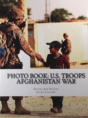 Immagine del venditore per Photo Book: U.S. Troops - Afghanistan War: Digital Age Edition venduto da Leserstrahl  (Preise inkl. MwSt.)