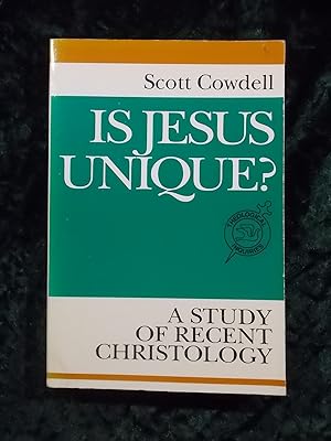 Seller image for IS JESUS UNIQUE?: A STUDY OF RECENT CHRISTOLOGY (THEOLOGICAL INQUIRIES) for sale by Gage Postal Books