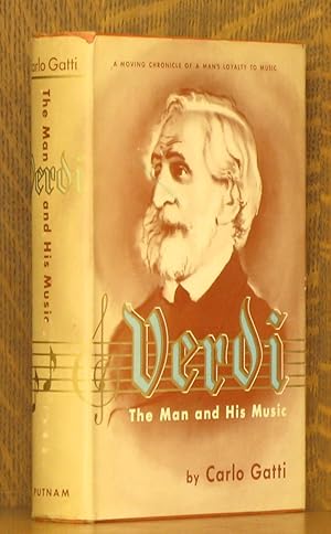 Imagen del vendedor de VERDI - THE MAN AND HIS MUSIC a la venta por Andre Strong Bookseller