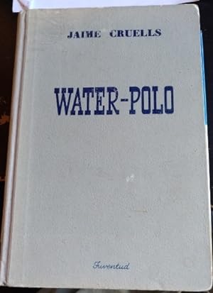 Imagen del vendedor de WATER-POLO. a la venta por Libreria Lopez de Araujo