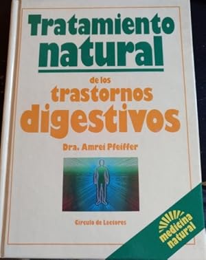 TRATAMIENTO NATURAL DE LOS TRASTORNOS DIGESTIVOS.