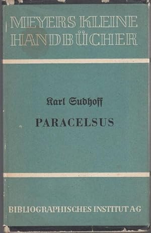 Imagen del vendedor de Raracelsus. Ein deutsches Lebensbild aus den Tagen der Renaissance (= Meyers kleine Handbcher) a la venta por Graphem. Kunst- und Buchantiquariat