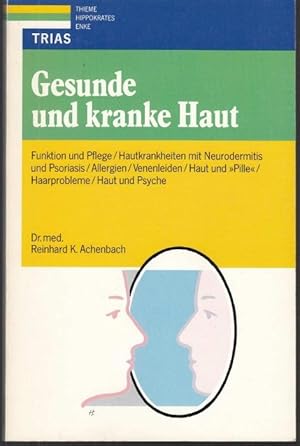 Bild des Verkufers fr Gesunde und kranke Haut zum Verkauf von Graphem. Kunst- und Buchantiquariat