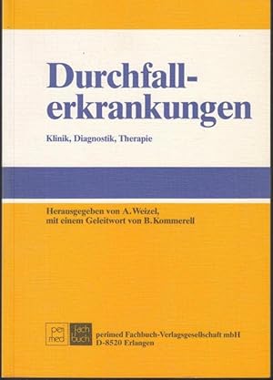 Bild des Verkufers fr Durchfallerkrankungen. Klinik, Diagnostik, Therapie zum Verkauf von Graphem. Kunst- und Buchantiquariat