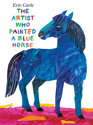 Seller image for The Artist Who Painted a Blue Horse (Hardback or Cased Book) for sale by BargainBookStores