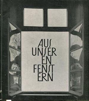 AUS UNSER EN FENST ERN.