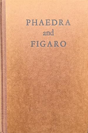 Bild des Verkufers fr Phaedra and Figaro: Racine's Phdre & Beaumarchais's Figaro's Marriage zum Verkauf von Randall's Books