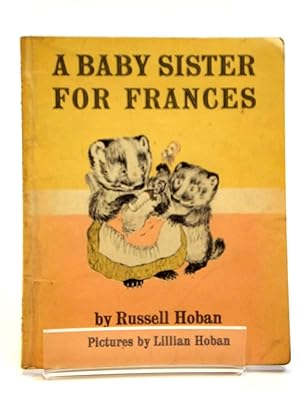 Bild des Verkufers fr A BABY SISTER FOR FRANCES zum Verkauf von Stella & Rose's Books, PBFA