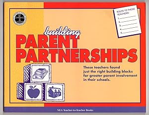 Building Parent Partnerships (Teacher-to-Teacher Series)