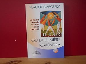 Le jour où la lumière reviendra