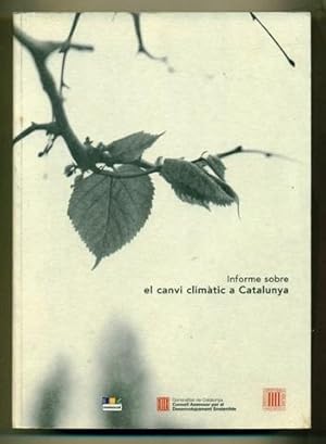 Imagen del vendedor de INFORME SOBRE EL CANVI CLIMATIC A CATALUNYA a la venta por Ducable Libros