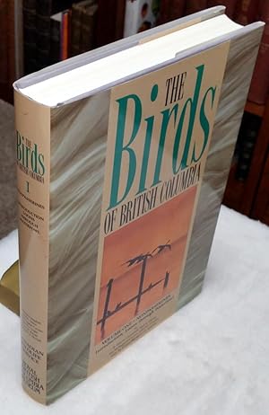 Seller image for The Birds of British Columbia, Volume 1: Nonpasserines. Introduction And Loons Through Waterfowl for sale by Lloyd Zimmer, Books and Maps