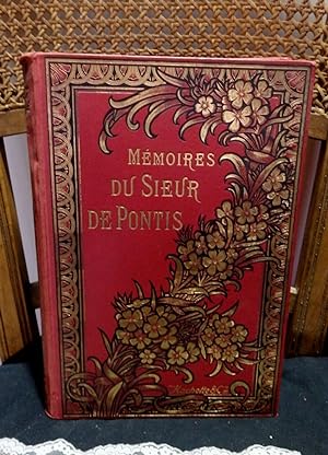 Mémoires du Sieur de Pontis, officier des Armées du Roy, contenant plusieurs circonstances des gu...