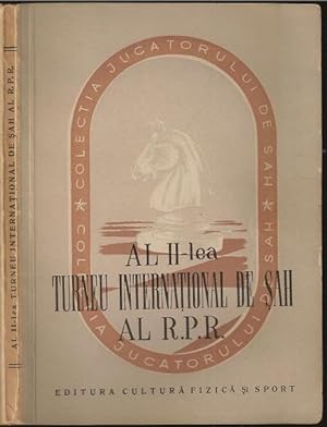 Seller image for Al II-lea Turneu International de Sah al R.P.R. for sale by The Book Collector, Inc. ABAA, ILAB