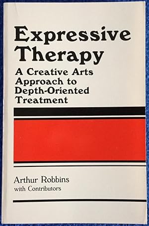 Seller image for Expressive Therapy: A Creative Arts Approach to Depth-Oriented Treatment for sale by Molly's Brook Books